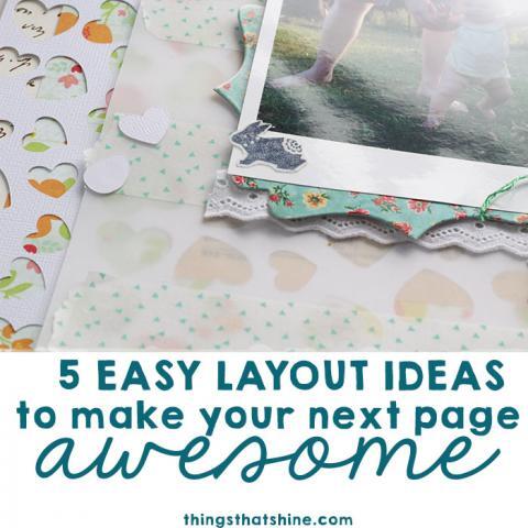 5 Easy Ideas to Make Your Next Layout Awesome