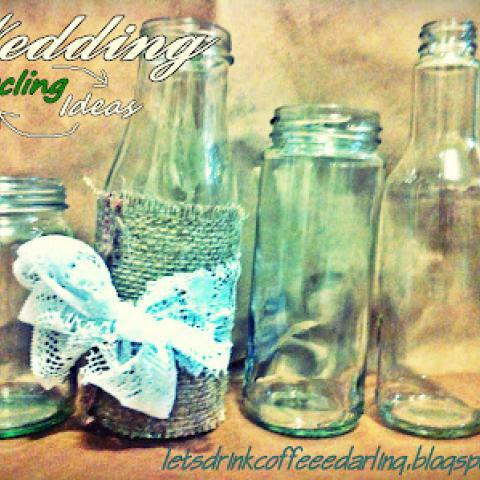 Recycling Ideas for Wedding or Other Decorations
